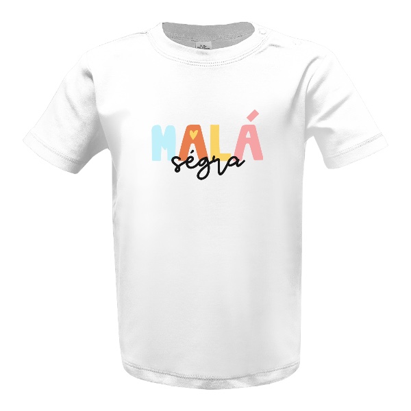 Tričko s potiskem Barevný nápis Malá ségra