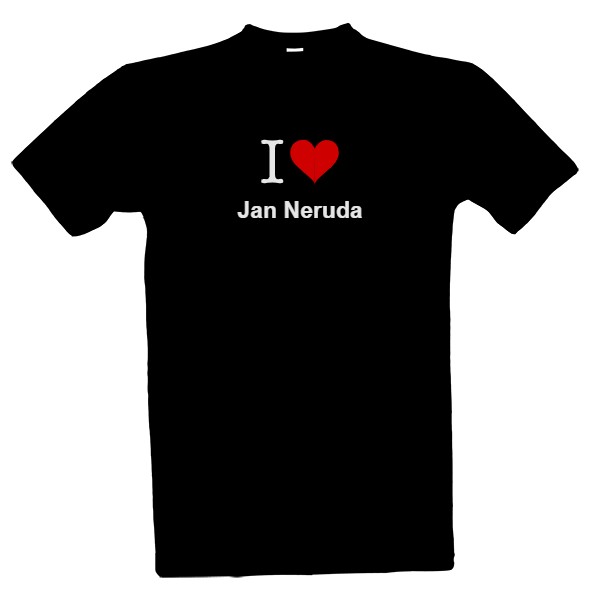 Tričko s potiskem I love Jan Neruda (pánské triko)
